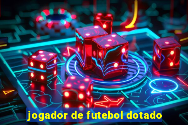 jogador de futebol dotado